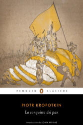 La conquista del pan - Piotr Alekseevich Kropotkin, León-Ignacio (ISBN: 9788491053538)