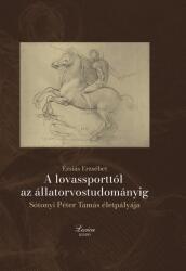 A lovassporttól az állatorvostudományig (ISBN: 9786158157889)