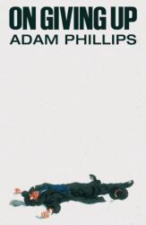 On Giving Up (ISBN: 9780374614140)