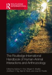 The Routledge International Handbook of Human-Animal Interactions and Anthrozoology - Aubrey H. Fine, Jose M. Peralta, Megan K. Mueller, Zenithson Y. Ng (ISBN: 9781032153339)