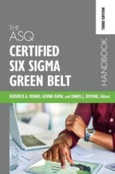 The ASQ Certified Six Sigma Green Belt Handbook - Govindarajan Ramu, Daniel J Zrymiak (ISBN: 9781636940298)