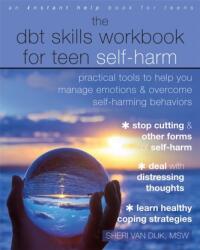 The DBT Skills Workbook for Teen Self-Harm (ISBN: 9781684035458)