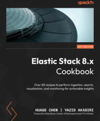 Elastic Stack 8. x Cookbook - Yazid Akadiri (ISBN: 9781837634293)