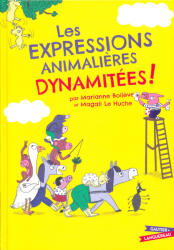 Marianne Boileve: Les Expressions animalieres dynamitées (ISBN: 9782017181095)