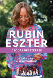 Csodás desszertek glutén-, tej- és cukormentesen (2024)