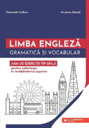 Teste-Grila Limba Engleza. 3000 De Exercitii. Admitere Invatamant Superior. Ed. 2, Petronela Colbea, Nicoleta Danila - Editura Paralela 45 (ISBN: 9789734741816)