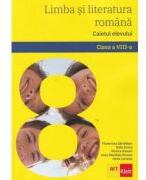 Limba si literatura romana. Caietul elevului. Clasa a 8-a - Florentina Samihaian, Sofia Dobra (ISBN: 9786060767916)