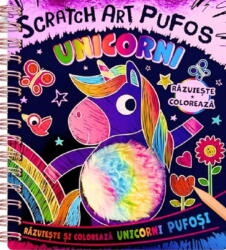 Unicorni. Scratch Art. Pufos (ISBN: 9786306529605)