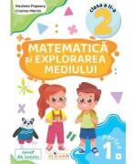 Matematica si explorarea mediului. Clasa a 2-a. Partea 1 (I) - Nicoleta Popescu (ISBN: 9786067683790)
