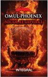 Omul-Phoenix. Nicolae Covaci - Costel Postolache (ISBN: 9786069927458)