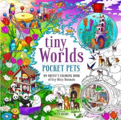 Tiny Worlds: Pocket Pets - Oxton, Alex (ISBN: 9781250335258)