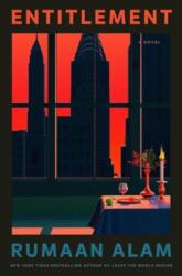 Entitlement - Alam, Rumaan (ISBN: 9781526674227)