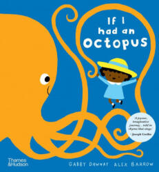 If I had an octopus - Gabby Dawnay (ISBN: 9780500652879)