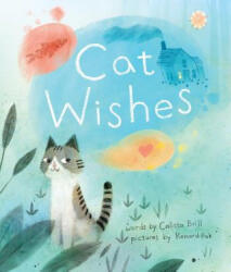 Cat Wishes - Calista Brill, Kenard Pak (ISBN: 9780544610552)
