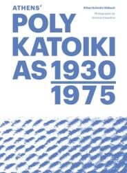 Athens' Polykatoikias 1930-1975 (ISBN: 9783987410703)