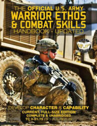 The Official US Army Warrior Ethos and Combat Skills Handbook - Updated: Current, Full-Size Edition: Develop Character and Capability - Giant 8.5" x 1 - US Army (ISBN: 9781977967169)