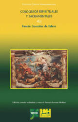 Coloquios espirituales y sacramentales - GONZALEZ DE ESLAVA, FERNAN (ISBN: 9788433871527)