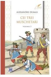 Cei trei muschetari. Volumul 3 - Alexandre Dumas (ISBN: 9786060486343)