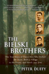 The Bielski Brothers - Peter Duffy (ISBN: 9780060935535)