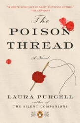 Poison Thread - Laura Purcell (ISBN: 9780143134053)
