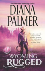 Wyoming Rugged - Diana Palmer (ISBN: 9780373779734)