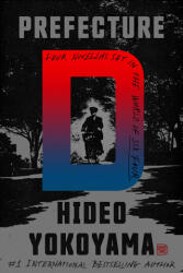 Prefecture D: Four Novellas - Hideo Yokoyama, Jonathan Lloyd-Davies (ISBN: 9780374237042)