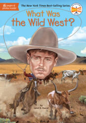 What Was The Wild West? - Janet B. Pascal, Stephen Marchesi (ISBN: 9780399544248)