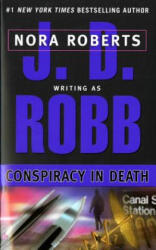 Conspiracy in Death - J. D. Robb, Nora Roberts (ISBN: 9780425168134)
