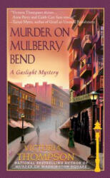 Murder on Mulberry Bend: A Gaslight Mystery - Victoria Thompson (ISBN: 9780425189108)