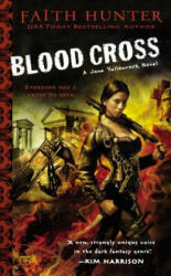 Blood Cross. Fluch des Blutes, englische Ausgabe - Faith Hunter (ISBN: 9780451463074)
