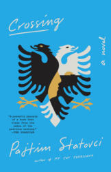 Crossing - Pajtim Statovci (ISBN: 9780525563013)