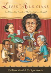 Lives of the Musicians - Kathleen Krull (ISBN: 9780544238060)