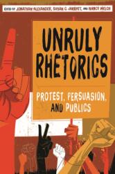 Unruly Rhetorics (ISBN: 9780822965565)
