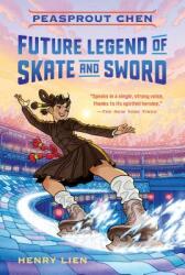 Peasprout Chen, Future Legend of Skate and Sword (ISBN: 9781250294364)
