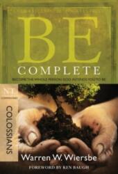 Be Complete - Colossians (ISBN: 9781434767806)