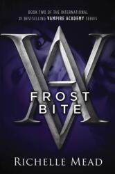 Vampire Academy - Frostbite. Vampire Academy - Blaues Blut, englische Ausgabe (ISBN: 9781595141750)