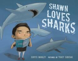 Shawn Loves Sharks (ISBN: 9781626721340)