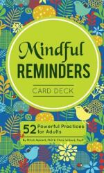 Mindful Reminders Card Deck: 52 Powerful Practices for Adults (ISBN: 9781683730361)