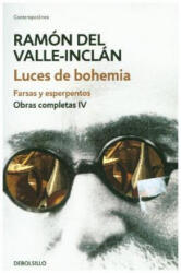 Luces de bohemia. Farsas y esperpentos (ISBN: 9788466339704)