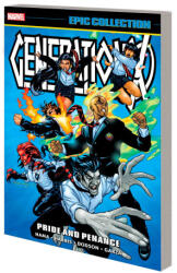 Generation X Epic Collection: Pride and Penance - Hama, Larry, Marvel Various (ISBN: 9781302956523)