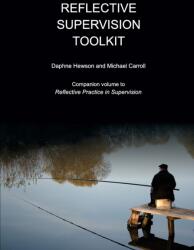 Reflective Supervision Toolkit - Daphne Hewson, Michael Carroll (ISBN: 9781925595062)