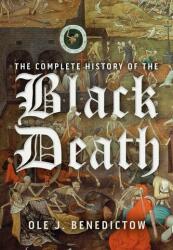 The Complete History of the Black Death (ISBN: 9781837652099)
