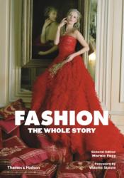 Fashion: The Whole Story - Marnie Fogg (2013)