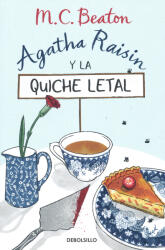 M. C. Beaton: M. C. Beaton: Agatha Raisin y la quiche letal (ISBN: 9788466376211)
