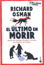 Richard Osman: Richard Osman: El último en morir (ISBN: 9788467074604)
