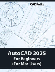 AutoCAD 2025 For Beginners (ISBN: 9788197342929)