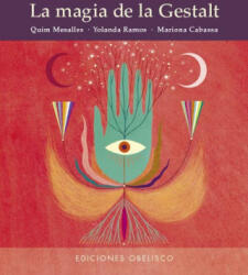 MAGIA DE LA GESTALT | MESALLES, QUIM, RAMOS, YOLANDA, CABASSA, MARI (ISBN: 9788411721158)