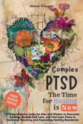 Complex PTSD - The Time for Healing is Now (ISBN: 9786500999792)
