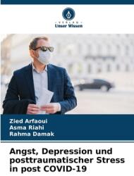 Angst, Depression und posttraumatischer Stress in post COVID-19 (ISBN: 9786207968800)