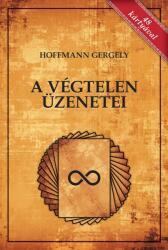 Dr. Hoffmann Gergely - A Végtelen üzenetei (2013)